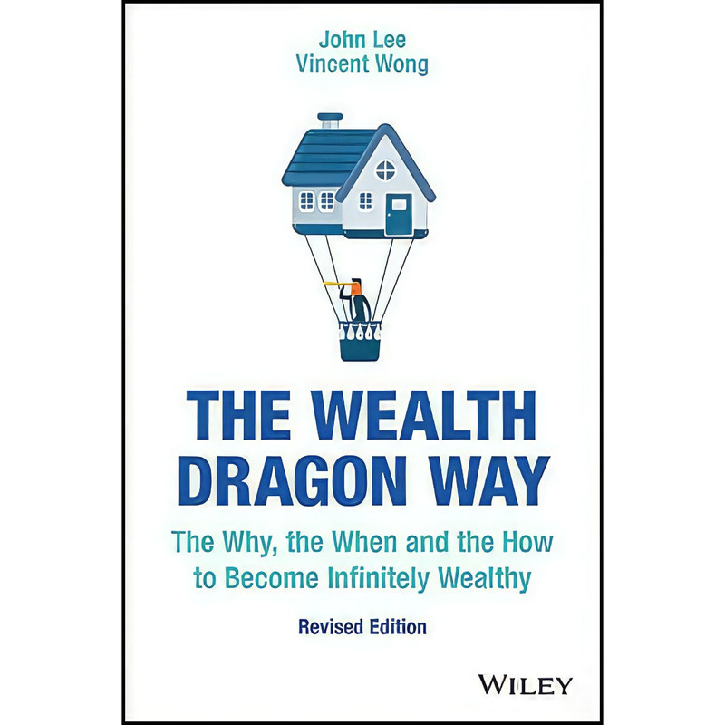 کتاب The Wealth Dragon Way اثر John Lee and Vincent Wong انتشارات Wiley