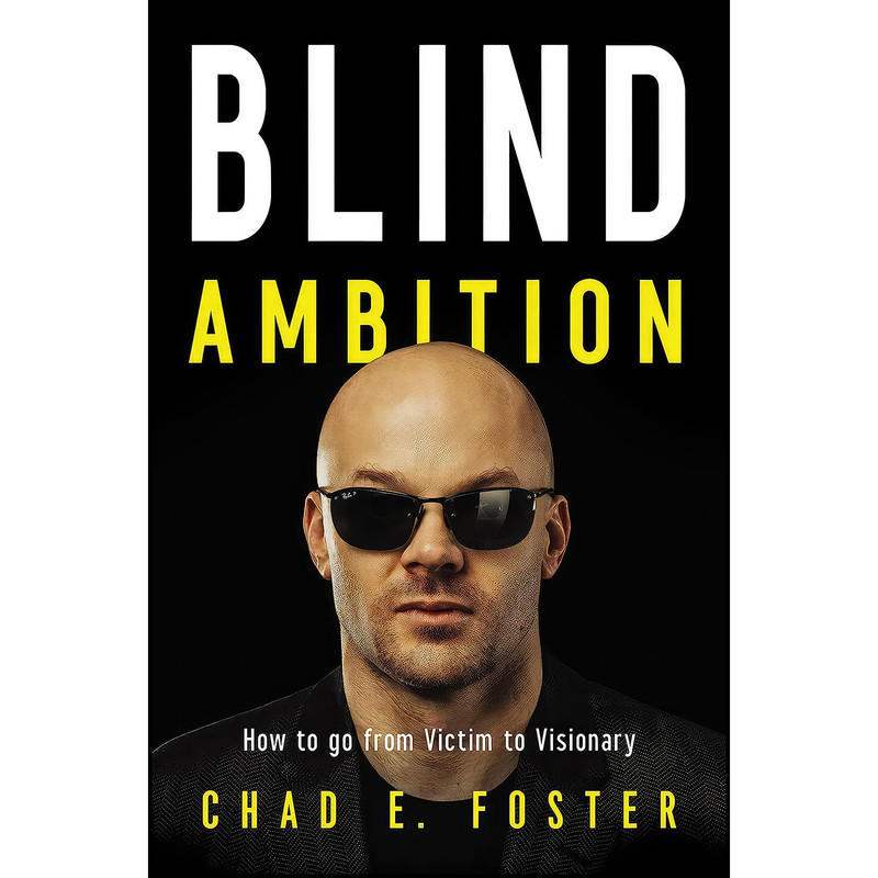 کتاب Blind Ambition اثر Chad E. Foster انتشارات HarperCollins Leadership کتاب Blind Ambition اثر Chad E. Foster انتشارات HarperCollins Leadership