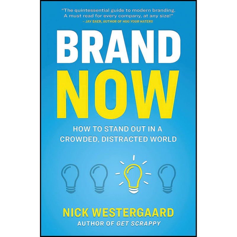 کتاب Brand Now اثر Nick Westergaard انتشارات AMACOM کتاب Brand Now اثر Nick Westergaard انتشارات AMACOM