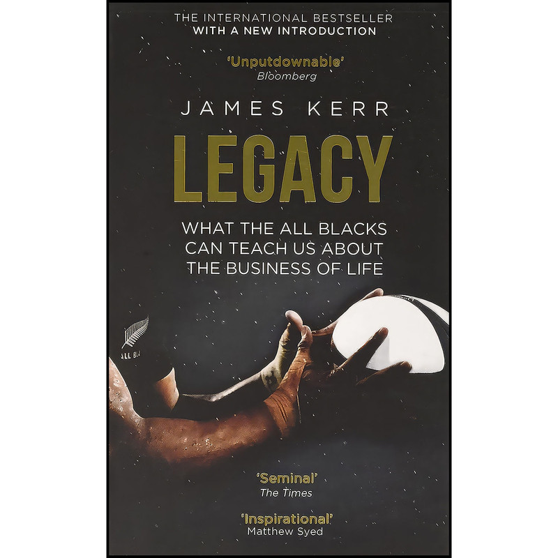 کتاب Legacy اثر James Kerr انتشارات Constable Robinson کتاب Legacy اثر James Kerr انتشارات Constable Robinson