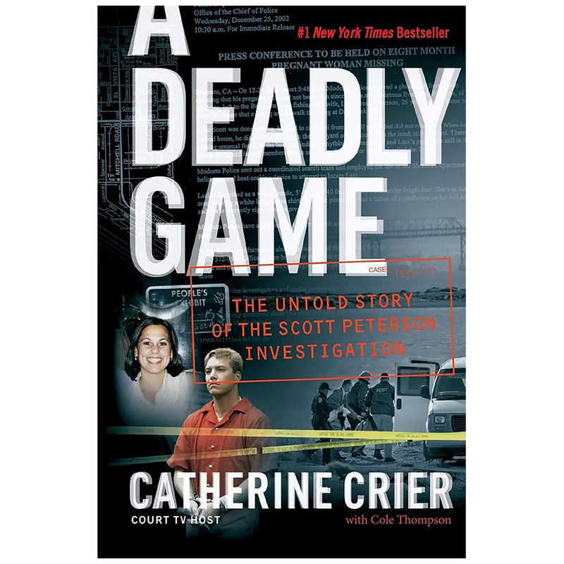 کتاب A Deadly Game اثر Cole Thompson and Catherine Crier انتشارات William Morrow کتاب A Deadly Game اثر Cole Thompson and Catherine Crier انتشارات William Morrow