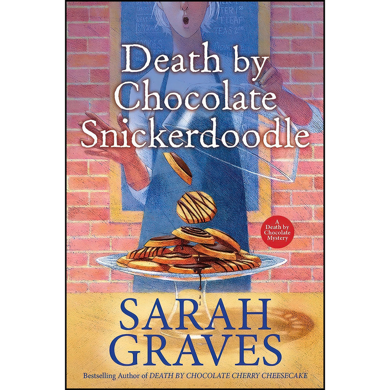 کتاب Death by Chocolate Snickerdoodle اثر Sarah Graves انتشارات تازه ها