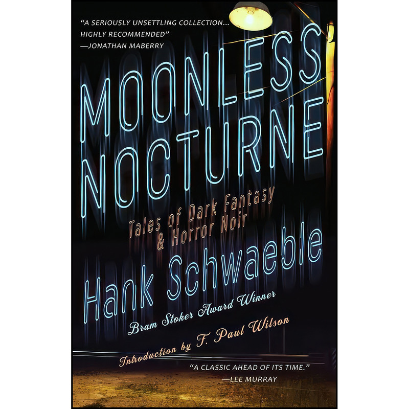 کتاب Moonless Nocturne اثر Hank Schwaeble and F. Paul Wilson انتشارات 25 And Y Pub