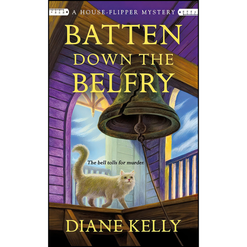 کتاب Batten Down the Belfry اثر Diane Kelly انتشارات St. Martins Paperbacks کتاب Batten Down the Belfry اثر Diane Kelly انتشارات St. Martins Paperbacks