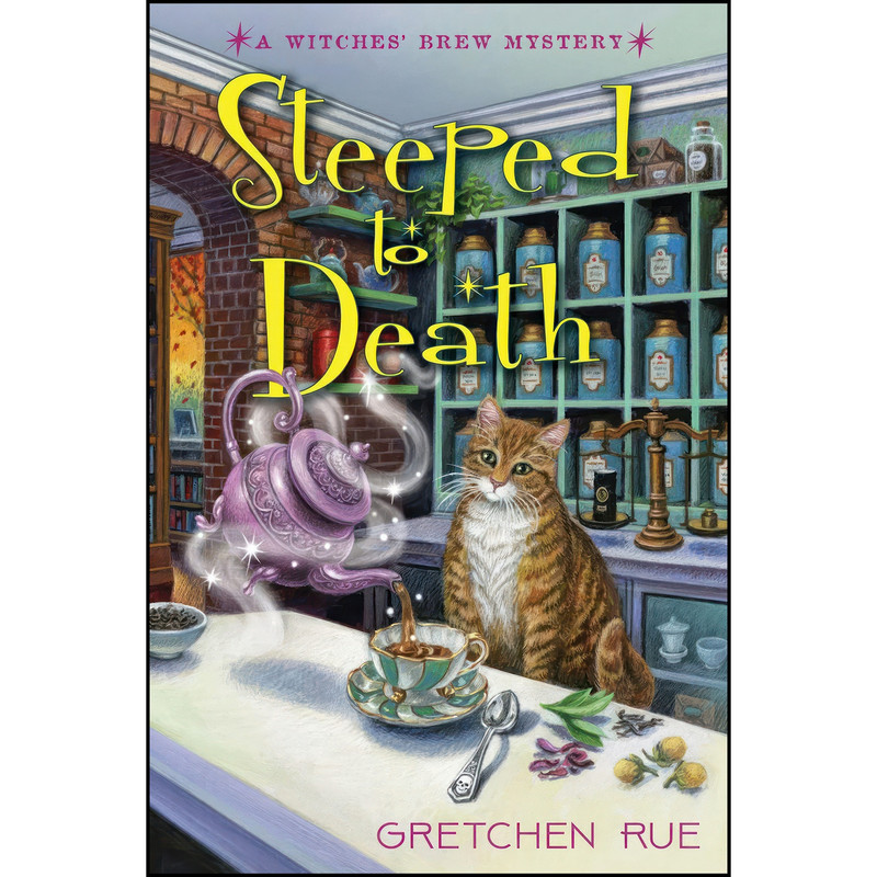 کتاب Steeped to Death اثر Gretchen Rue انتشارات Crooked Lane Books کتاب Steeped to Death اثر Gretchen Rue انتشارات Crooked Lane Books