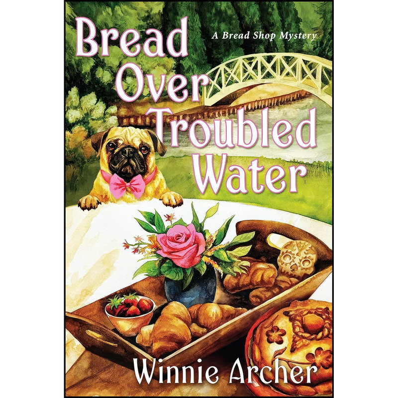 کتاب Bread Over Troubled Water اثر Winnie Archer انتشارات Kensington