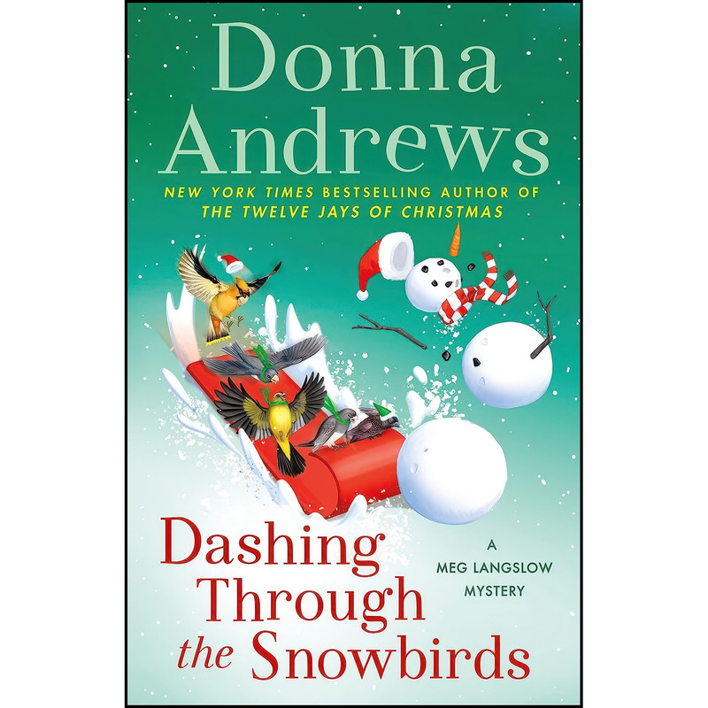 کتاب Dashing Through the Snowbirds اثر Donna Andrews انتشارات Minotaur Books کتاب Dashing Through the Snowbirds اثر Donna Andrews انتشارات Minotaur Books