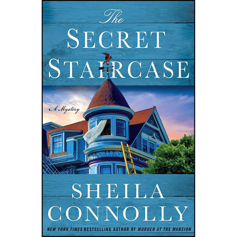 کتاب The Secret Staircase اثر Sheila Connolly انتشارات Minotaur Books کتاب The Secret Staircase اثر Sheila Connolly انتشارات Minotaur Books
