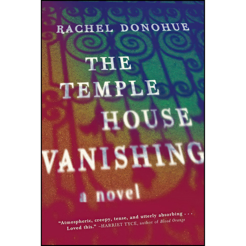 کتاب The Temple House Vanishing اثر Rachel Donohue انتشارات Algonquin Books کتاب The Temple House Vanishing اثر Rachel Donohue انتشارات Algonquin Books
