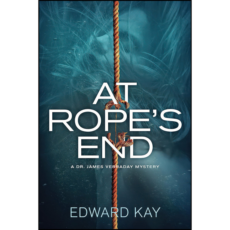 کتاب At Ropes End اثر Edward Kay انتشارات Crooked Lane Books کتاب At Ropes End اثر Edward Kay انتشارات Crooked Lane Books