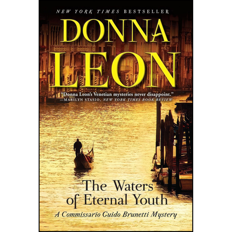 کتاب The Waters of Eternal Youth اثر Donna Leon انتشارات Grove Press کتاب The Waters of Eternal Youth اثر Donna Leon انتشارات Grove Press