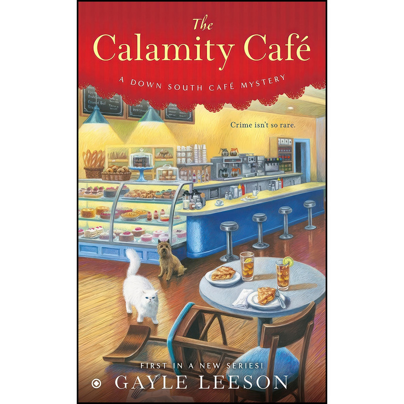 کتاب The Calamity Cafe اثر Gayle Trent and Gayle Leeson انتشارات Berkley