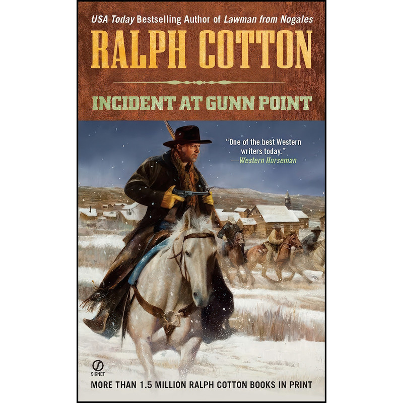 کتاب Incident at Gunn Point اثر Ralph Cotton انتشارات Berkley