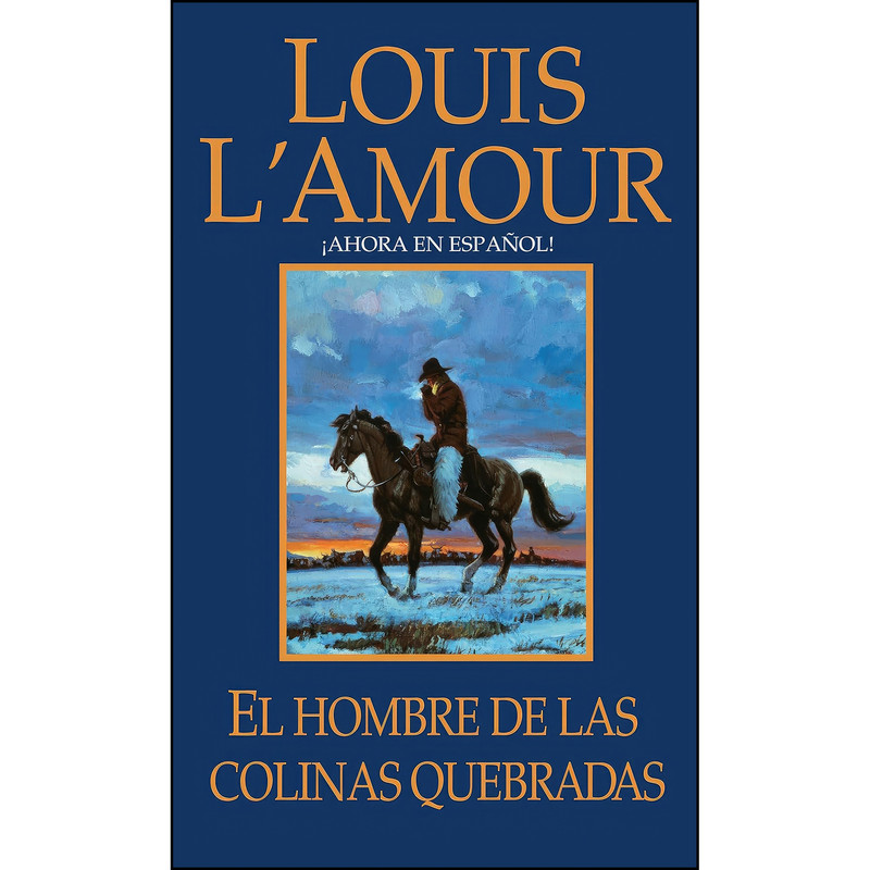 کتاب El hombre de Las Colinas Quebradas اثر Louis L Amour انتشارات Bantam