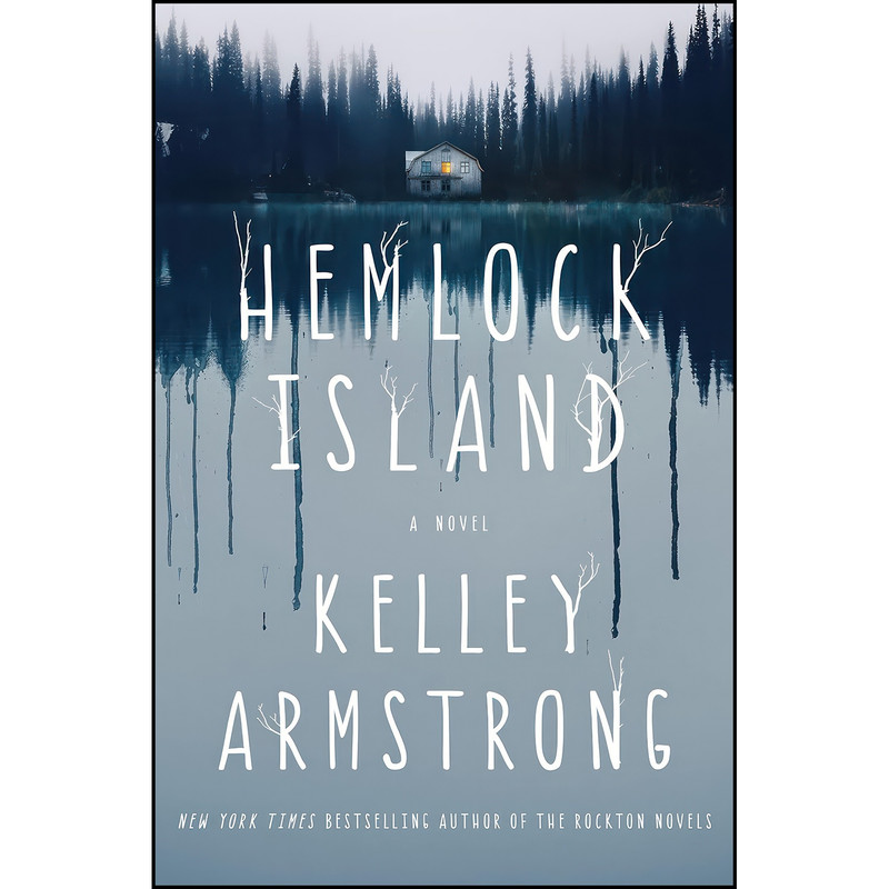 کتاب Hemlock Island اثر Kelley Armstrong انتشارات St. Martins Press