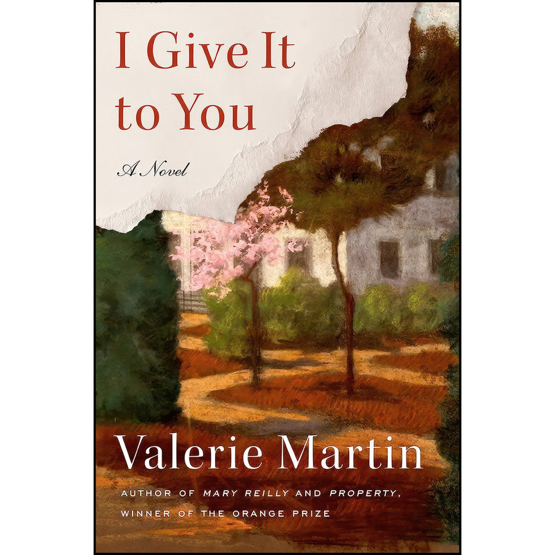 کتاب I Give It to You اثر Valerie Martin انتشارات Nan A. Talese کتاب I Give It to You اثر Valerie Martin انتشارات Nan A. Talese