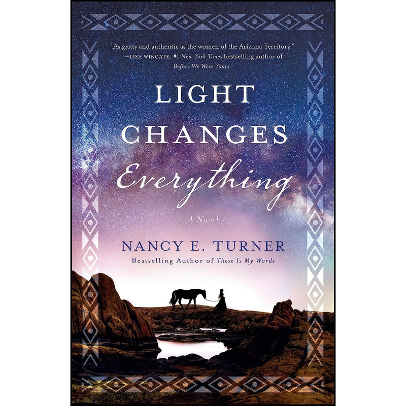 کتاب Light Changes Everything اثر Nancy E. Turner انتشارات تازه ها کتاب Light Changes Everything اثر Nancy E. Turner انتشارات تازه ها