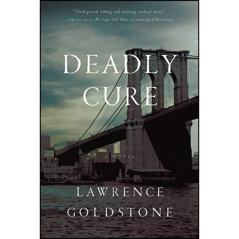 کتاب Deadly Cure اثر Lawrence Goldstone انتشارات Pegasus Crime