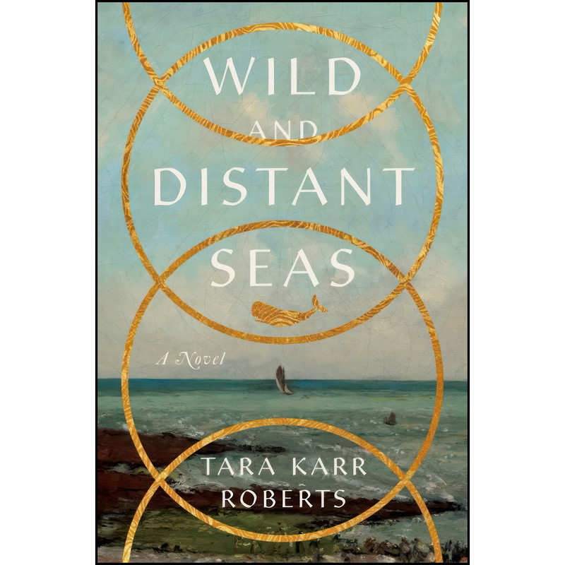 کتاب Wild and Distant Seas اثر Tara Karr Roberts انتشارات W. W. Norton & Company کتاب Wild and Distant Seas اثر Tara Karr Roberts انتشارات W. W. Norton & Company