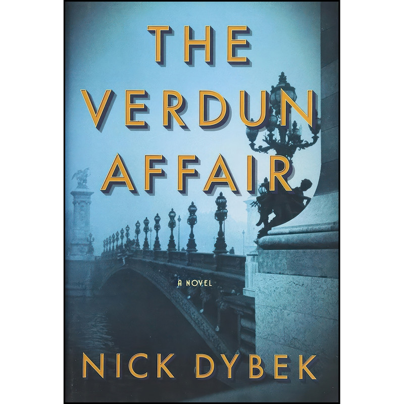 کتاب The Verdun Affair اثر Nick Dybek انتشارات Scribner