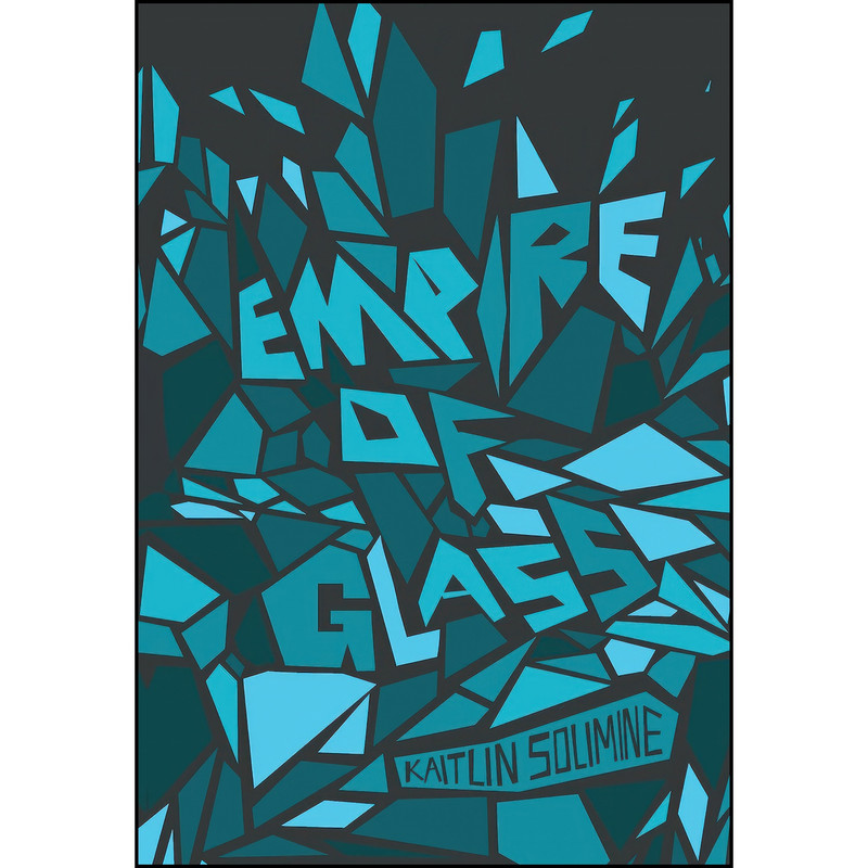 کتاب Empire of Glass اثر Kaitlin Solimine انتشارات Ig Publishing کتاب Empire of Glass اثر Kaitlin Solimine انتشارات Ig Publishing