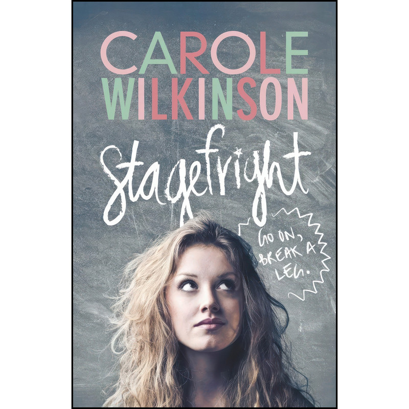 کتاب Stagefright اثر Carole Wilkinson انتشارات Walker Books Australia کتاب Stagefright اثر Carole Wilkinson انتشارات Walker Books Australia