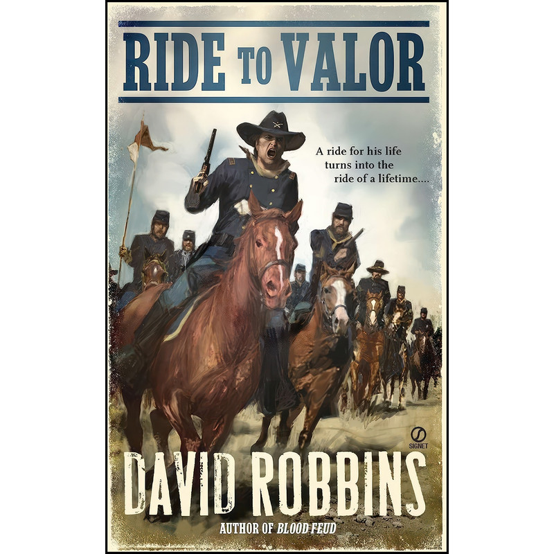 کتاب Ride to Valor اثر David Robbins انتشارات Berkley کتاب Ride to Valor اثر David Robbins انتشارات Berkley