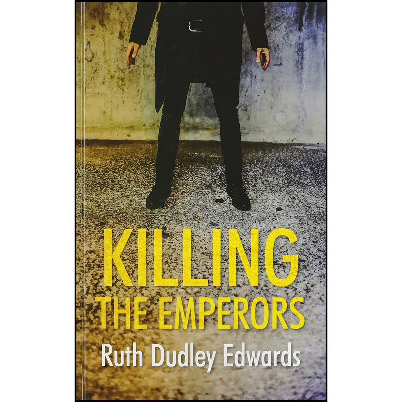 کتاب Killing The Emperors اثر Ruth Dudley Edwards انتشارات Magna Large Print Books کتاب Killing The Emperors اثر Ruth Dudley Edwards انتشارات Magna Large Print Books