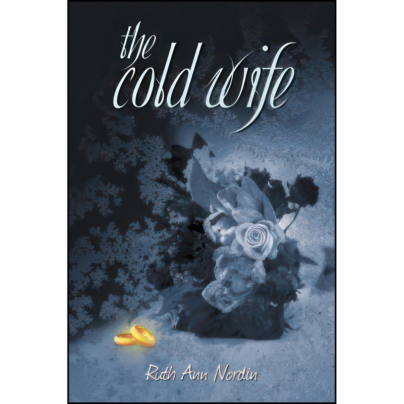 کتاب The Cold Wife اثر Ruth Ann Nordin انتشارات Outskirts Pr کتاب The Cold Wife اثر Ruth Ann Nordin انتشارات Outskirts Pr