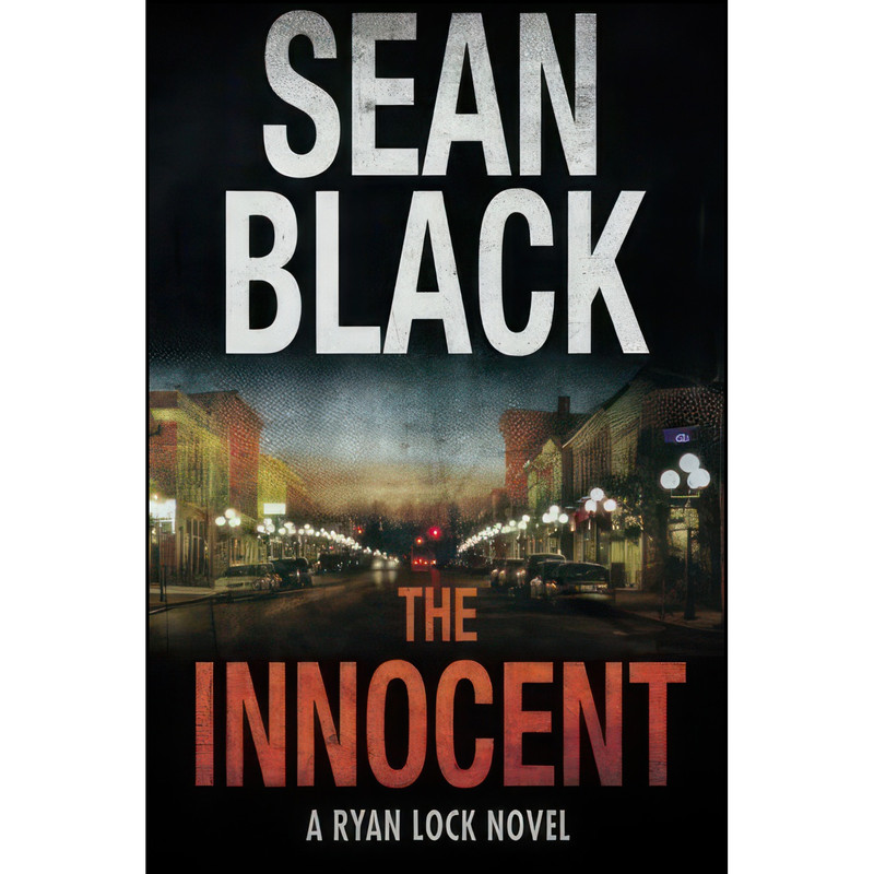 کتاب The Innocent اثر Sean Black انتشارات تازه ها کتاب The Innocent اثر Sean Black انتشارات تازه ها