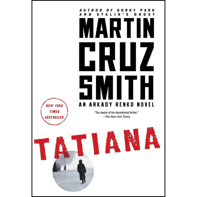 کتاب Tatiana اثر Martin Cruz Smith انتشارات Simon & Schuster کتاب Tatiana اثر Martin Cruz Smith انتشارات Simon & Schuster