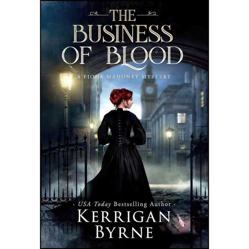 کتاب The Business of Blood اثر Kerrigan Byrne انتشارات Oliver-Heber Books کتاب The Business of Blood اثر Kerrigan Byrne انتشارات Oliver-Heber Books