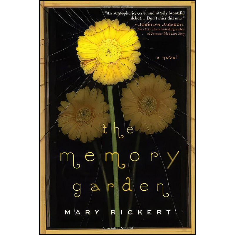 کتاب The Memory Garden اثر Mary Rickert انتشارات Sourcebooks Landmark کتاب The Memory Garden اثر Mary Rickert انتشارات Sourcebooks Landmark