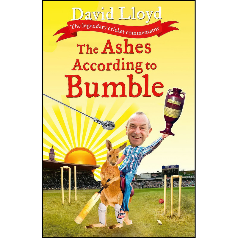 کتاب The Ashes According to Bumble اثر David Lloyd انتشارات HarperSport کتاب The Ashes According to Bumble اثر David Lloyd انتشارات HarperSport