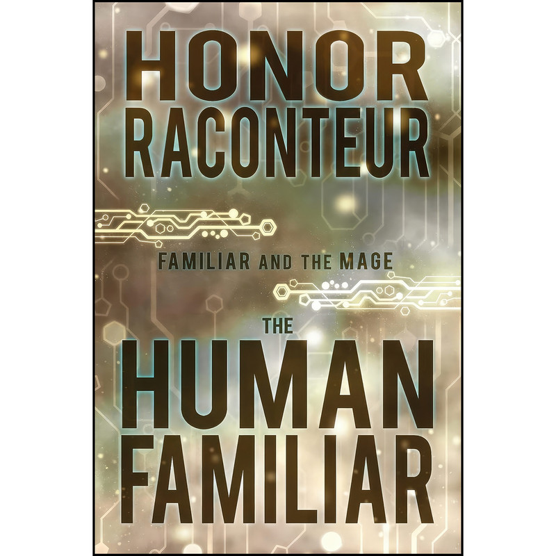 کتاب The Human Familiar اثر Honor Raconteur انتشارات تازه ها کتاب The Human Familiar اثر Honor Raconteur انتشارات تازه ها