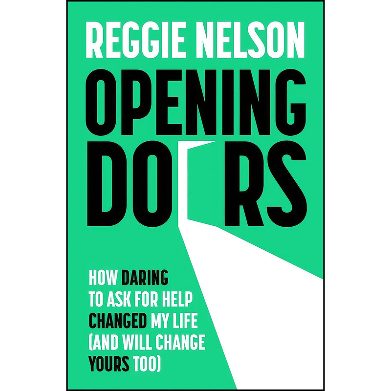 کتاب Opening Doors اثر Reggie Nelson انتشارات Blink Publishing کتاب Opening Doors اثر Reggie Nelson انتشارات Blink Publishing
