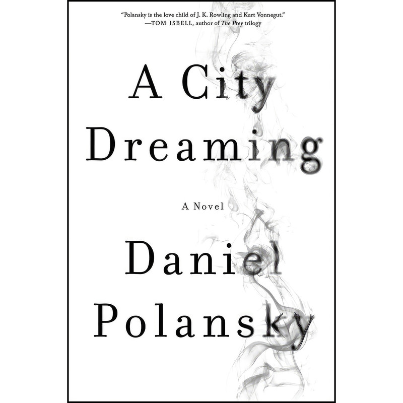 کتاب A City Dreaming اثر Daniel Polansky انتشارات Regan Arts. کتاب A City Dreaming اثر Daniel Polansky انتشارات Regan Arts.