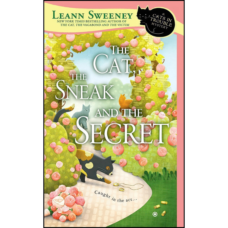 کتاب The Cat, the Sneak and the Secret اثر Leann Sweeney انتشارات Berkley کتاب The Cat, the Sneak and the Secret اثر Leann Sweeney انتشارات Berkley