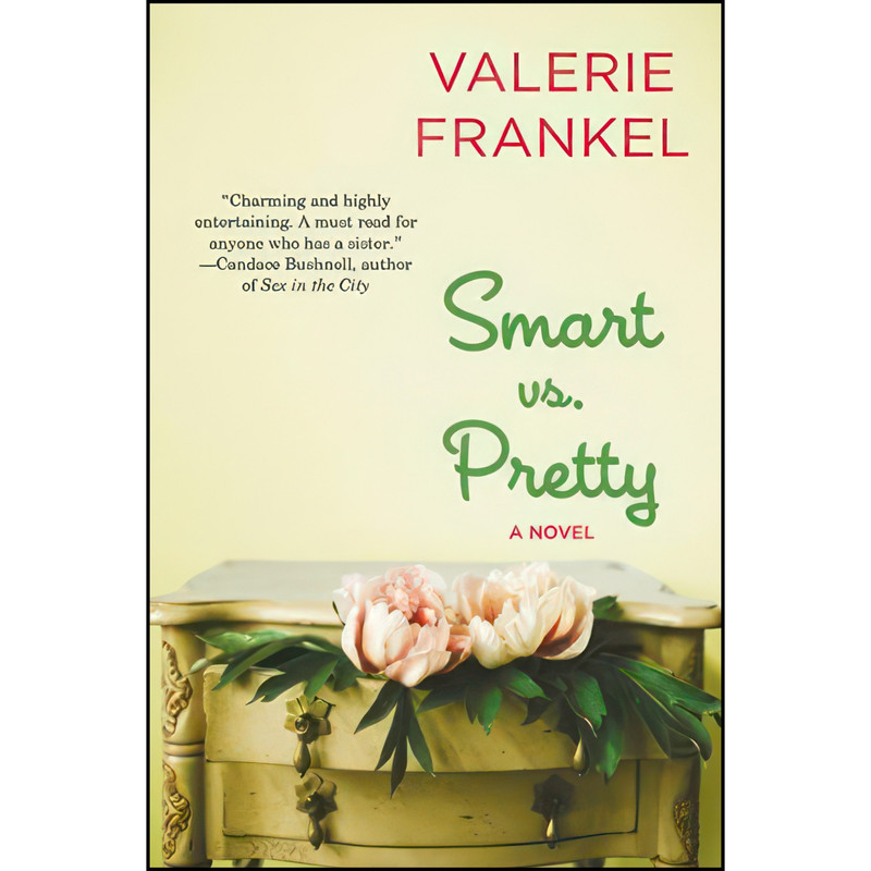 کتاب Smart vs. Pretty اثر Valerie Frankel انتشارات William Morrow Paperbacks کتاب Smart vs. Pretty اثر Valerie Frankel انتشارات William Morrow Paperbacks