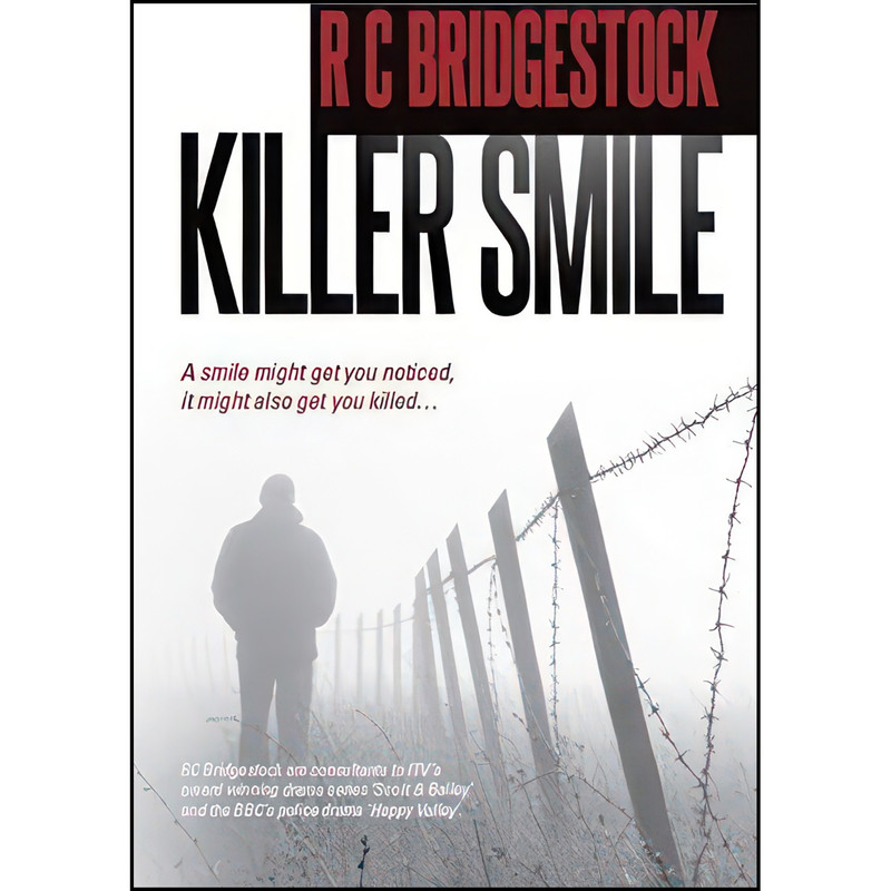 کتاب Killer Smile اثر R. C. Bridgestock انتشارات Caffeine Nights Publishing
