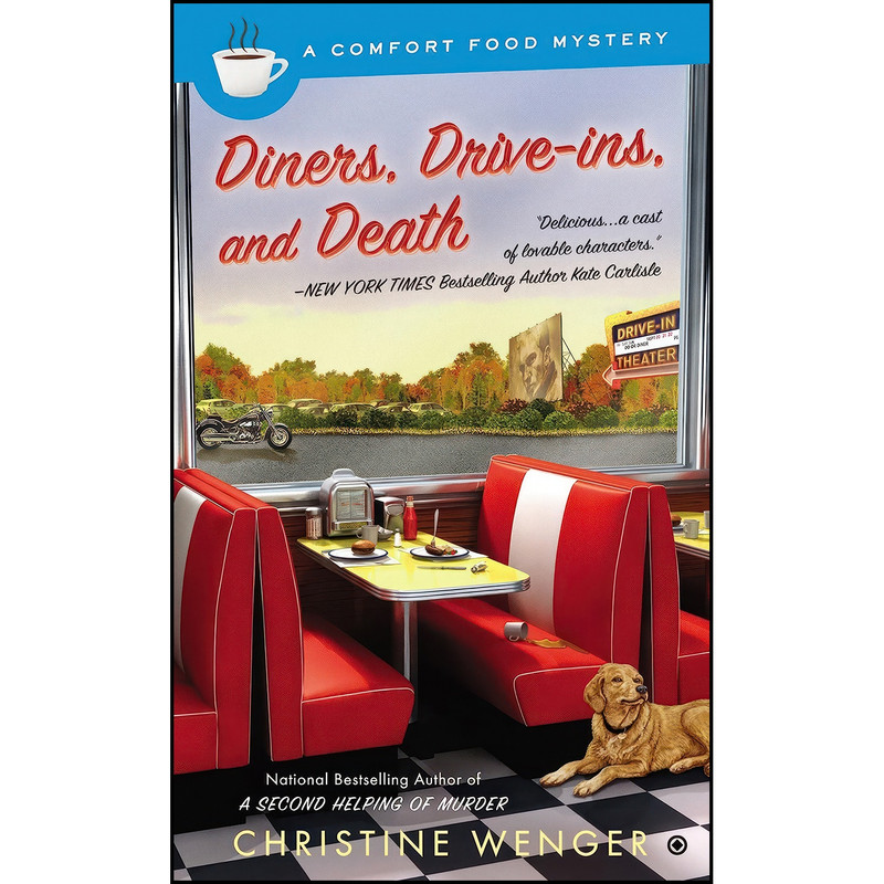 کتاب Diners, Drive-Ins, and Death اثر Christine Wenger انتشارات Berkley