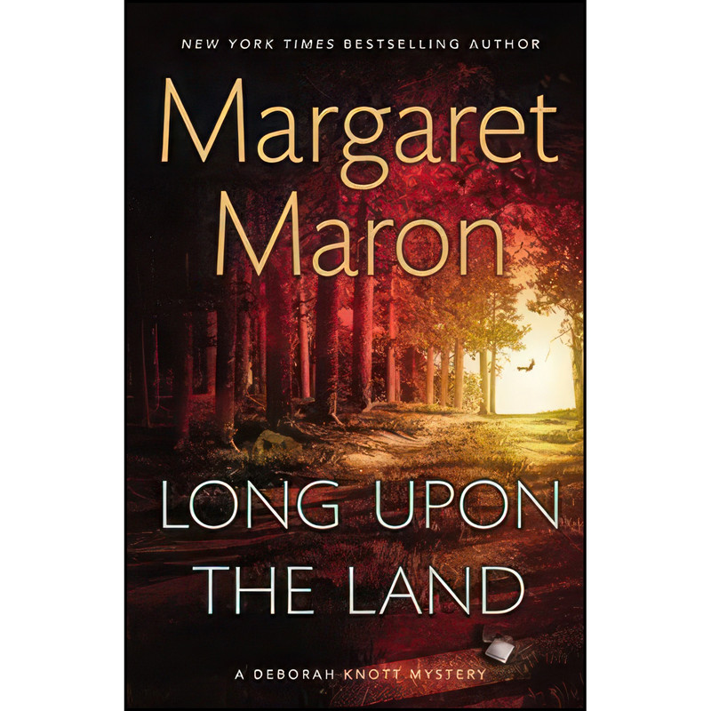 کتاب Long Upon the Land اثر Margaret Maron انتشارات Grand Central Publishing کتاب Long Upon the Land اثر Margaret Maron انتشارات Grand Central Publishing