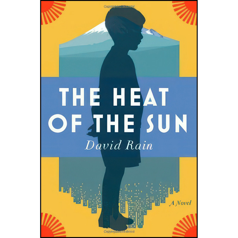 کتاب The Heat of the Sun اثر David Rain انتشارات Henry Holt and Co. کتاب The Heat of the Sun اثر David Rain انتشارات Henry Holt and Co.