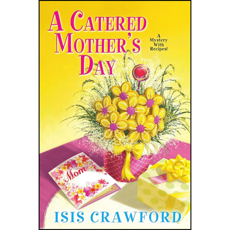 کتاب A Catered Mothers Day اثر Isis Crawford انتشارات Kensington کتاب A Catered Mothers Day اثر Isis Crawford انتشارات Kensington