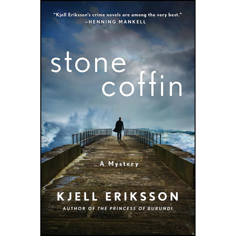 کتاب Stone Coffin اثر Kjell Eriksson and Ebba Segerberg انتشارات Minotaur Books کتاب Stone Coffin اثر Kjell Eriksson and Ebba Segerberg انتشارات Minotaur Books