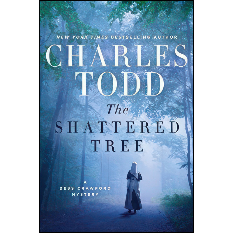 کتاب The Shattered Tree اثر Charles Todd انتشارات William Morrow کتاب The Shattered Tree اثر Charles Todd انتشارات William Morrow