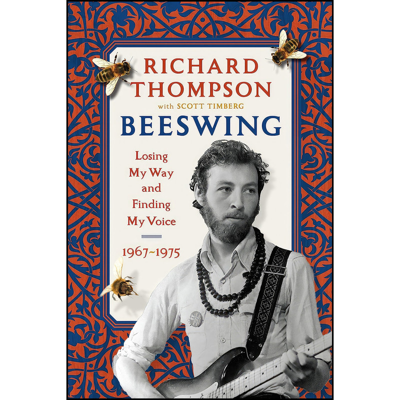 کتاب Beeswing اثر Richard Thompson and Scott Timberg انتشارات Algonquin Books