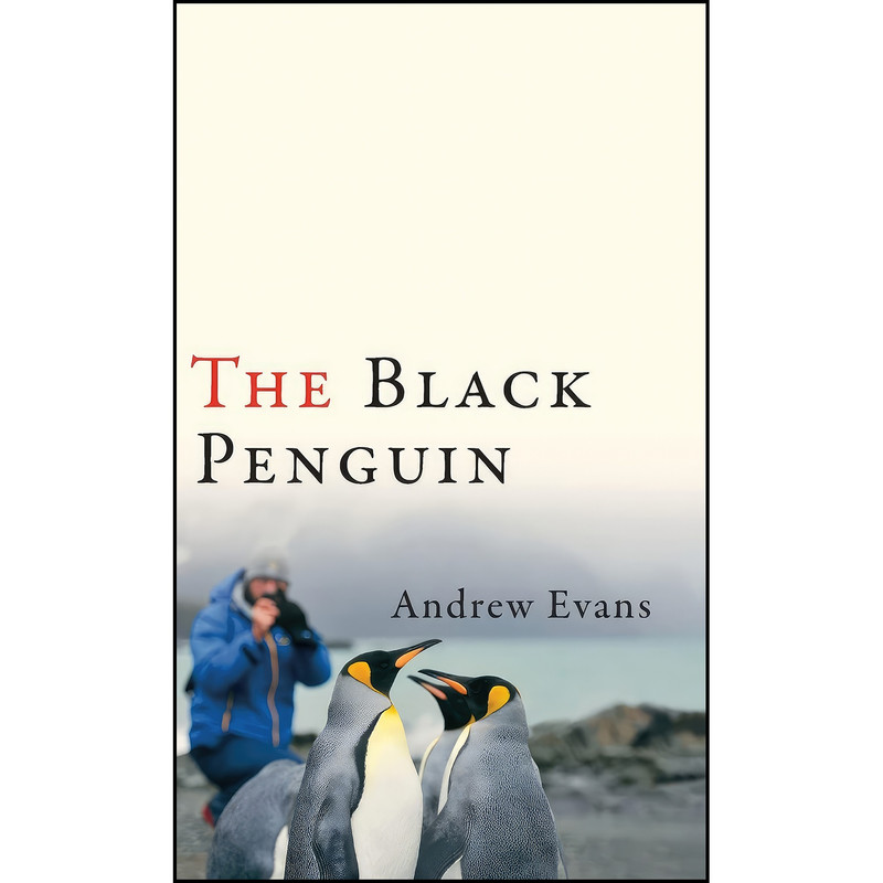 کتاب The Black Penguin اثر Andrew Evans انتشارات University of Wisconsin Press کتاب The Black Penguin اثر Andrew Evans انتشارات University of Wisconsin Press