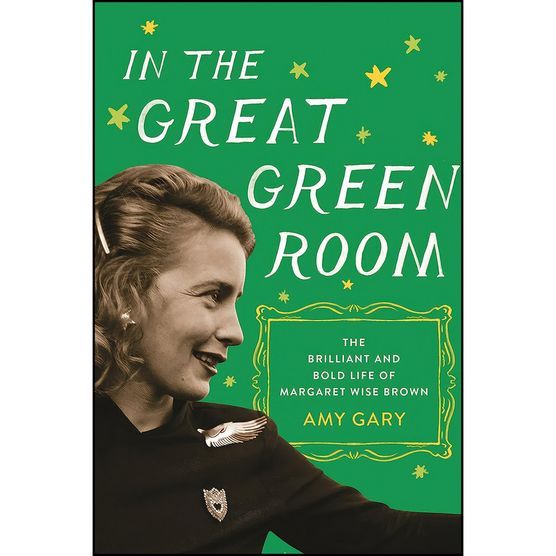 کتاب In the Great Green Room اثر Amy Gary انتشارات Flatiron Books کتاب In the Great Green Room اثر Amy Gary انتشارات Flatiron Books