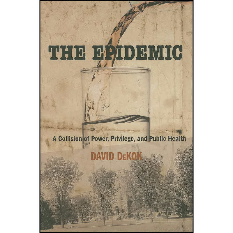 کتاب The Epidemic اثر David DeKok انتشارات Lyons Press کتاب The Epidemic اثر David DeKok انتشارات Lyons Press